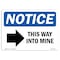Signmission OSHA Notice, 5" Height, This Way Into Mine Right Arrow Sign With Symbol, 7" X 5", Landscape OS-NS-D-57-L-18669 - alternate 1
